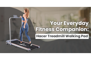 Your Everyday Fitness Companion: Hacer Treadmill Walking Pad